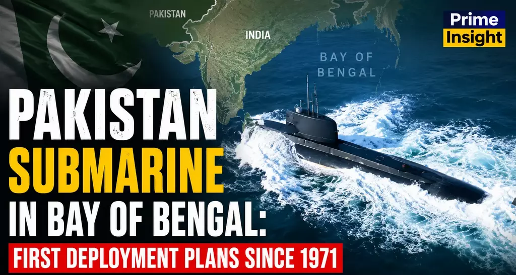 Pakistan Submarine in Bay of Bengal: First Deployment Plans Since 1971 1 Pakistan Submarine in Bay of Bengal