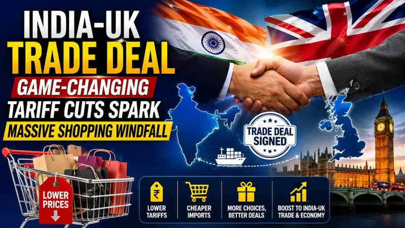India-UK Trade Deal: Game-Changing Tariff Cuts Spark Massive Shopping Windfall 1 India-UK Trade Deal